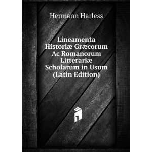   ¦ Scholarum in Usum (Latin Edition) Hermann Harless Books