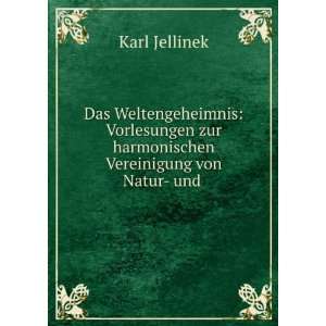   zur harmonischen Vereinigung von Natur  und . Karl Jellinek Books