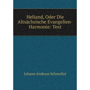   ¤chsische Evangelien Harmonie Text Johann Andreas Schmeller Books