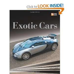  Exotic Cars (First Gear) [Paperback] John Lamm Books