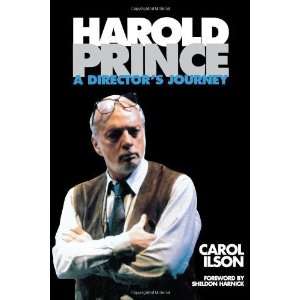    Harold Prince A Directors Journey [Paperback] Carol Ilson Books