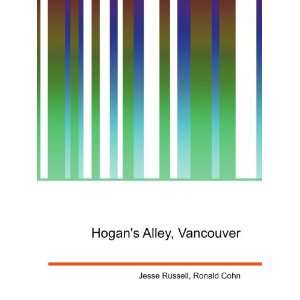  Hogans Alley, Vancouver Ronald Cohn Jesse Russell Books