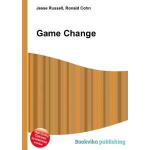  Game Change Ronald Cohn Jesse Russell Books