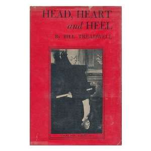 Head, Heart and Heel Bill Treadwell  Books