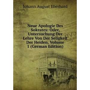   Der Heiden, Volume 1 (German Edition) Johann August Eberhard Books