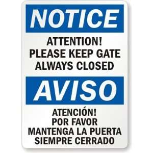  Notice Attention Please Keep Gate Always Closed, Aviso 
