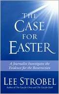 The Case for Easter A Lee Strobel