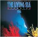 CD Cover Image. Title The Living Sea [Featuring the Music of Sting 