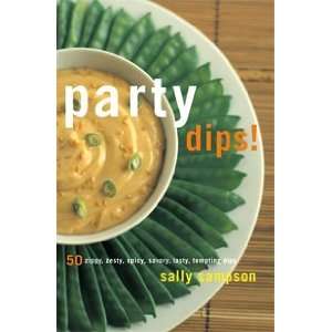  Party Dips by Sally Sampson