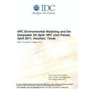 HPC Environmental Modeling and the Deepwater Oil Spill HPC User Forum 
