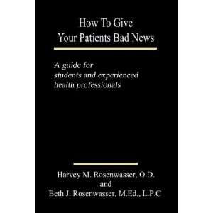  How to Give Your Patients Bad News A Guide for Students 