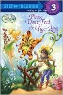 Please Dont Feed the Tiger Lily (Disney Fairies)