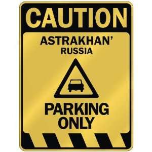   CAUTION ASTRAKHAN PARKING ONLY  PARKING SIGN RUSSIA 