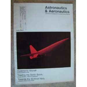  Astronautics & Aeronautics Magazine   June 1970   Vol 8 No 