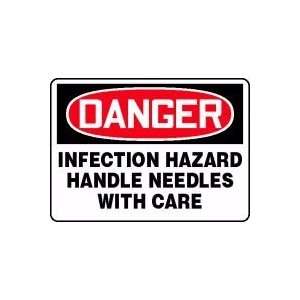  DANGER INFECTION HAZARD HANDLE NEEDLES WITH CARE 10 x 14 