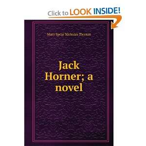  Jack Horner; a novel Mary Spear Nicholas Tiernan Books