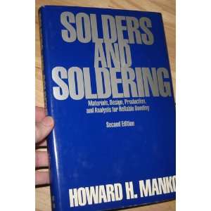    Solders and Soldering, Second Edition Howard H. Mank Books