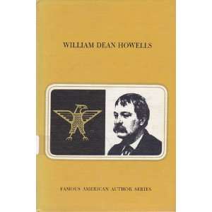  William Dean Howells Clara M. and Rudolf Kirk Kirk Books