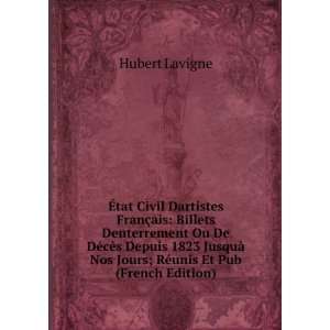   Nos Jours; RÃ©unis Et Pub (French Edition) Hubert Lavigne Books