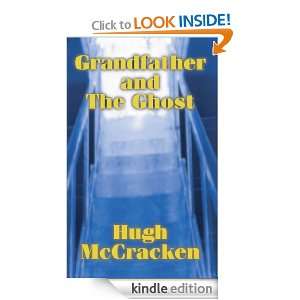 Grandfather and The Ghost Hugh McCracken  Kindle Store