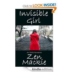 Invisible Girl Zen Mackie  Kindle Store
