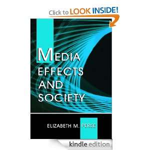 Media Effects and Society (Routledge Communication Series) Elizabeth 