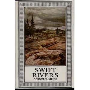    Swift Rivers (Favorite Edition) Cornelia Meigs, Peter Hurd Books