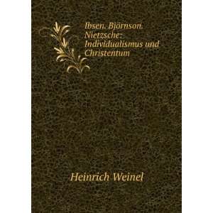  Ibsen. BjÃ¶rnson. Nietzsche. Individualismus und 