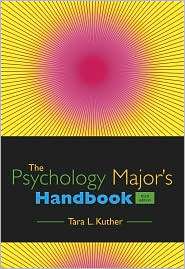 The Psychology Majors Handbook, (1111302693), Tara L. Kuther 