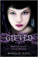 Better Late Than Never (Gifted Marilyn Kaye