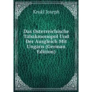   Und Der Ausgleich Mit Ungarn (German Edition) Krukl Joseph Books