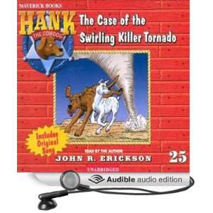  The Case of the Swirling Killer Tornado Hank the Cowdog 