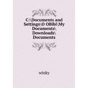   Documents and SettingsO OBibiMy DocumentsDocuments winky