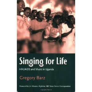   Life HIV/AIDS and Music in Uganda [Paperback] Gregory Barz Books