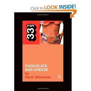  Weens Chocolate and Cheese (33 1/3) [Paperback] Hank 