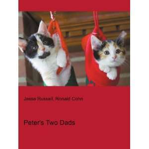  Peters Two Dads Ronald Cohn Jesse Russell Books