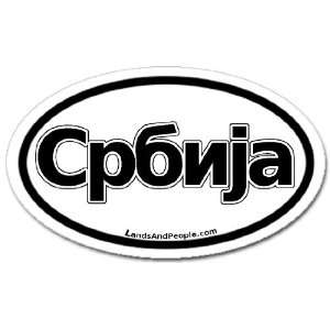  Serbia in Serbian Car Bumper Sticker Decal Oval Black and 