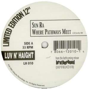  Where Pathways Meet split 12 Sun Ra Music