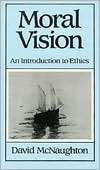 Moral Vision An Introduction to Ethics, (0631159452), David 