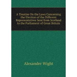  A Treatise On the Laws Concerning the Election of the 