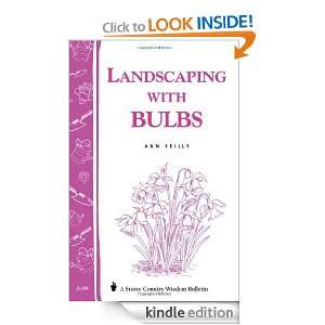 Landscaping with Bulbs Storeys Country Wisdom Bulletin A 99 Ann 