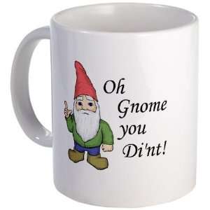 Oh Gnome You Dint Funny Mug by   Kitchen 