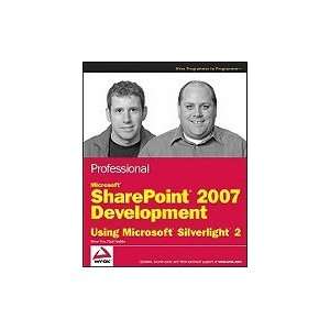   Microsoft Sharepoint 2007 Development Using Silverlight 2 [PB,2009