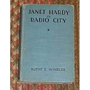  Janet Hardy in Radio City by Ruthe W. Wheeler Hardback 