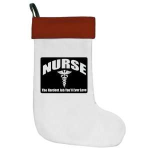   Stocking Nurse The Hardest Job Youll Ever Love 
