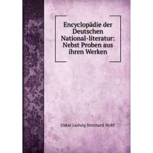    Nebst Proben aus ihren Werken Oskar Ludwig Bernhard Wolff Books