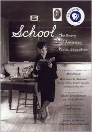 School The Story of American Public Education, (0807042218), Sarah 