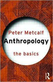    the Basics, (041533120X), Peter Metcalf, Textbooks   