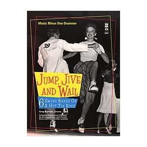  Jump, Jive and Wail 6 Swing Bands on a Hot Tin Roof 