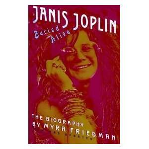    the Biography of Janis Joplin Janis] Friedman, Myra [Joplin Books